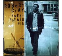 Cray, Robert - Sweet Potato Pie