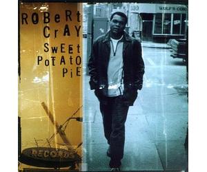 Cray, Robert - Sweet Potato Pie