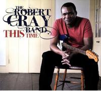Cray, Robert - This Time [Import]