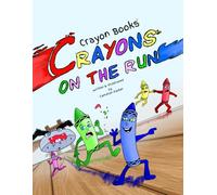 Crayon Books: Crayons on the Run