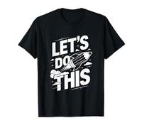 Crayon fusée avec Inscription « Lets Do This Motivation » T-Shirt