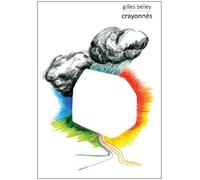 Crayonnés - Gilles Belley - Waknine Marguerite - broché - Monographie