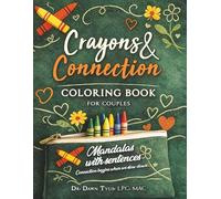 Crayons & Connections: Coloring Book For Couples