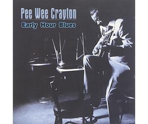 Crayton, Pee Wee - Early Hour Blues