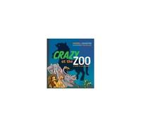Crazy At The Zoo