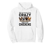 Crazy Before Chickens, propriétaire d'une Poule drôle Sweat à Capuche