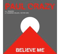 Crazy Believe Me (Vinyl)
