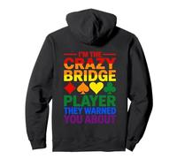 Crazy Bridge Player Carte Humoristique Arc-en-Ciel Sweat à Capuche