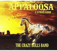 Crazy Bulls Band the - Appaloosa [Import]