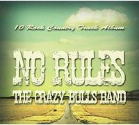 Crazy Bulls Band the - No Rules [Import]