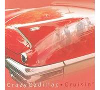 Crazy Cadillac - Cruisin
