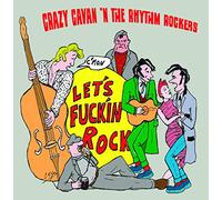 Crazy Cavan N' the Rhythm Rockers - C'Mon Let'S Fuckin Rock (White Vinyl)