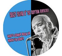 Crazy Cavan N' the Rhythm Rockers - Who'S Gonna Rock You When I'M Gone? (Picture Lp)