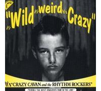 Crazy Cavan - Wild Weird It's Crazy