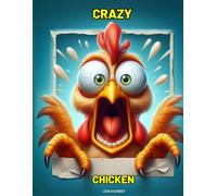 CRAZY CHICKEN COLORING BOOK: FUN COLOR AND RELUX WITH DRAWING