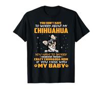 Crazy Chihuahua Mom Funny Dog Mom Puppy Lover T-Shirt
