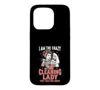 Crazy Cleaning Lady Ils Vous Ont parlé de Funny Cleaner Coque pour iPhone 15 Pro