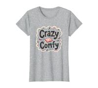 Crazy Comfy Freak in The Sheets Cozy Bedtime Humour T-Shirt, Femme, Gris Chiné, S