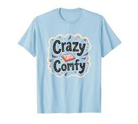 Crazy Comfy Freak in The Sheets Cozy Bedtime Humour T-Shirt, Homme, Bleu Céleste, M