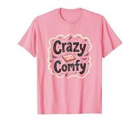 Crazy Comfy Freak in The Sheets Cozy Bedtime Humour T-Shirt, Homme, Rose, L