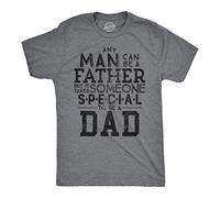 Crazy Dog Tshirts - Mens Any Man Can Be A Father But It Takes Someone Special to Be A Dad Tshirt (Dark Heather Grey) - M - Homme