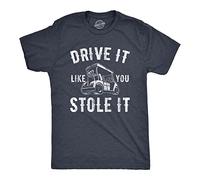 Crazy Dog Tshirts - Mens Drive It Like You Stole It T Shirt Funny Sarcastic Golf Cart Graphic Novelty Tee for Guys (Heather Navy) - S - Homme