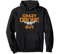 Crazy Drone Guy - Drone Drone Pilot Racing Quadcopter Flying Sweat à Capuche
