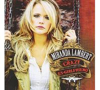 Crazy Ex-Girlfriend by LAMBERT,MIRANDA (2007-05-01)