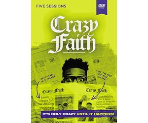 Crazy Faith: It’s Only Crazy Until It Happens [Study Guide]