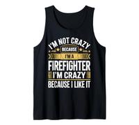 Crazy Firefighter I Like It Citation Fire Rescue Apparel Débardeur