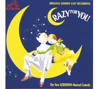 Crazy for You - Original London Cast Recording