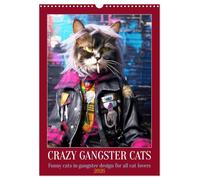 Crazy gangster cats (Wall Calendar 2026 DIN A3 portrait), CALVENDO 12 Month Wall Calendar: Funny cats in gangster design for all cat lovers