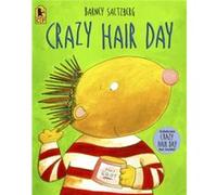 Crazy Hair Day by Saltzberg & Barney Barney Saltzberg (Auteur)