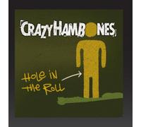 Crazy Hambones - Hole in The Roll [Import]