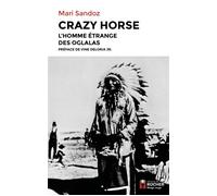 Crazy Horse L'homme étrange des Oglalas - Mari Sandoz - Rocher Eds Du - broché - Essai