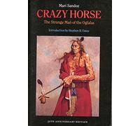 Crazy Horse: The Strange Man of the Oglalas