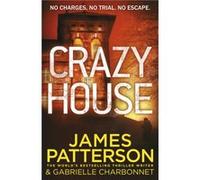 Crazy House by James Patterson Inconnu (Auteur)