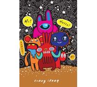 Crazy Ideas: Sketchbook For Drawing, Sketching, Writing And Doodling. 109 Blank Pages With Title 'crazy Ideas' On The Top