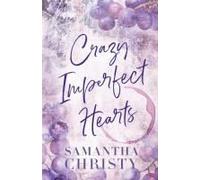 Crazy Imperfect Hearts