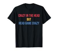 Crazy In The Head But Head Game Crazy Vintage Citation T-Shirt