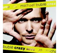 Crazy Love by Michael Buble (2010-02-09)