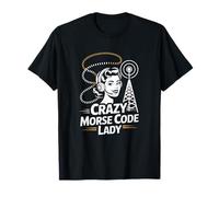 Crazy Morse and Code Lady Opérateur Radio Amusant T-Shirt