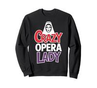 Crazy Opera Lady Amateur de Musique Sweatshirt