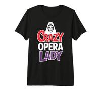 Crazy Opera Lady Amateur de Musique T-Shirt Haut de Gamme