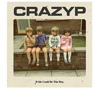 Crazy P - If Life Could Be This Way [Import]