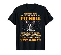 Crazy Pit Bull Mom Funny Dog Mom Puppy Lover T-Shirt