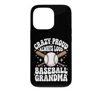 Crazy Proud Always Loud Baseball Grandma Coque pour iPhone 13 Pro