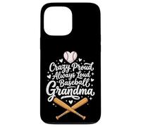 Crazy Proud Always Loud Baseball Grandma Coque pour iPhone 13 Pro Max