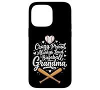 Crazy Proud Always Loud Baseball Grandma Coque pour iPhone 14 Pro Max