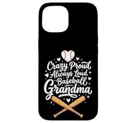 Crazy Proud Always Loud Baseball Grandma Coque pour iPhone 15